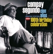 Compay Segundo 100th Birthday Celebration: Cien Anos Official Edition (2 CD) Формат: 2 Audio CD (Jewel Case) Дистрибьюторы: Торговая Фирма "Никитин", Warner Music Европейский Союз инфо 7399o.